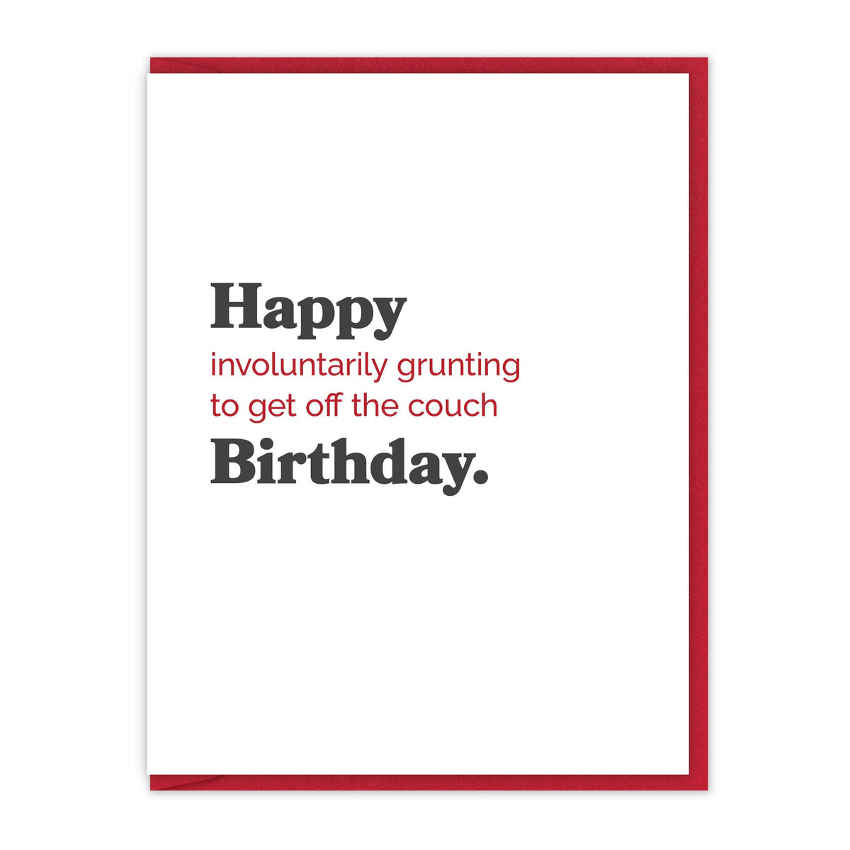 HBD Involuntarily grunting to get off couch | Birthday card