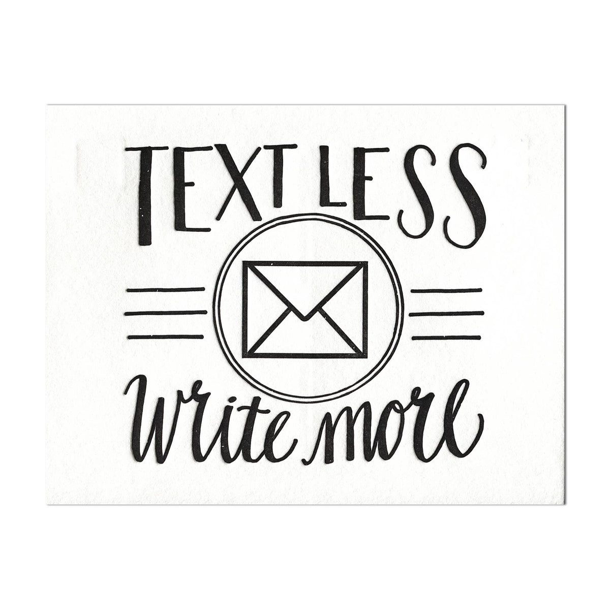 Text Less. Write More. - postcard