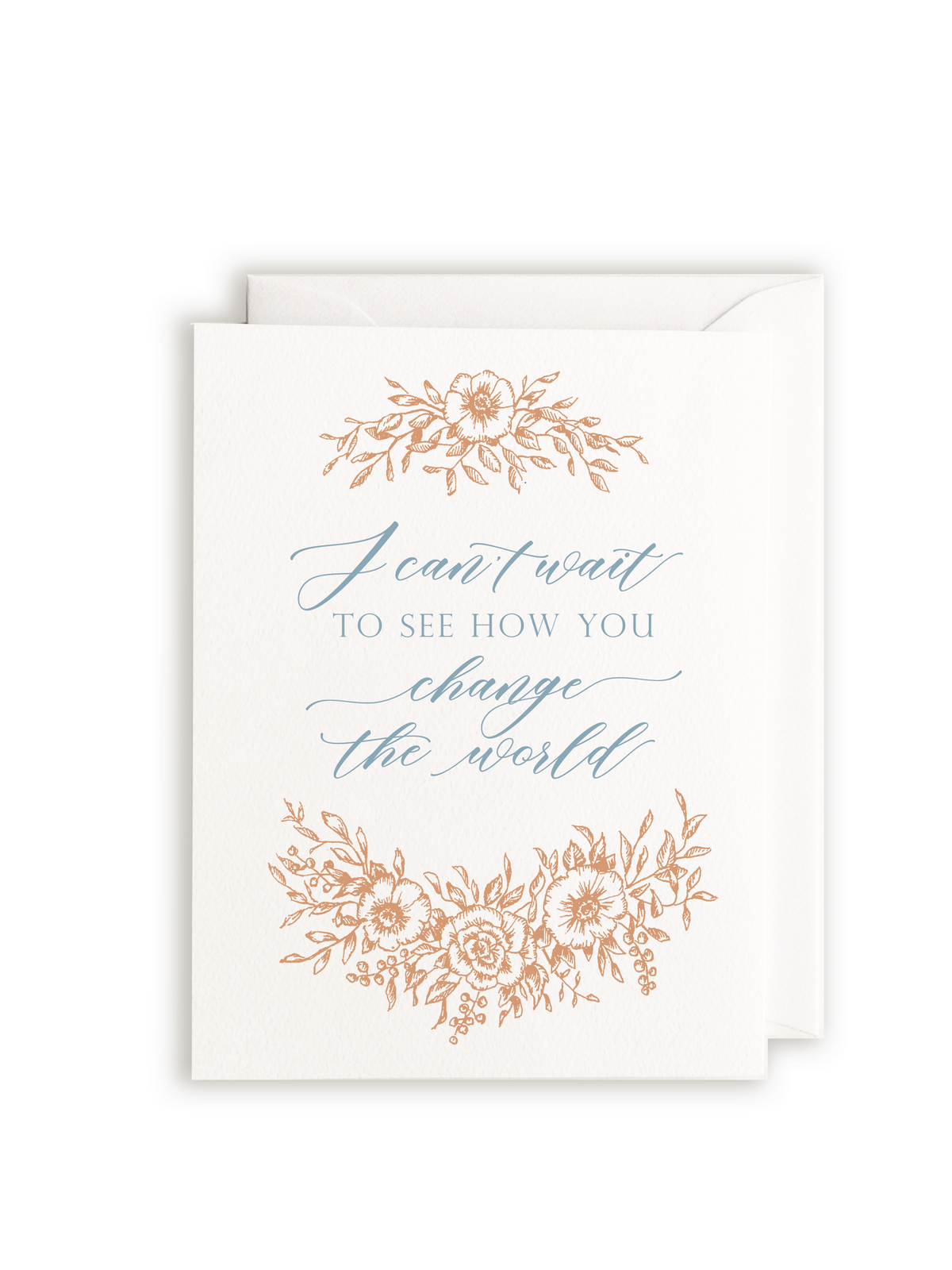 Can't Wait to See How You Change The World Greeting Card