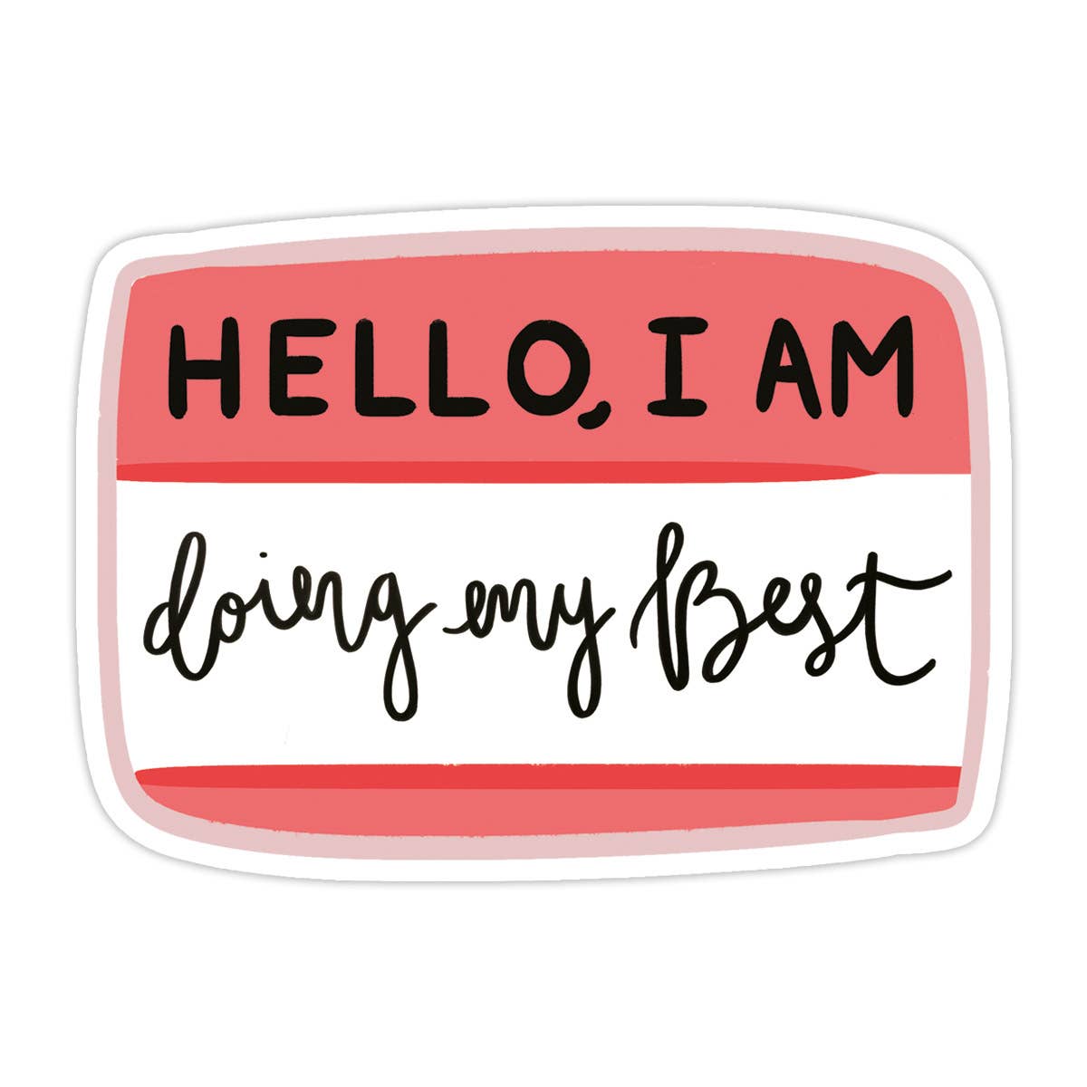 Doing My Best Sticker