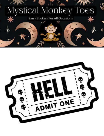 Ticket To Hell Vinyl Sticker