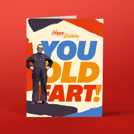 Happy Birthday 'Old Fart' Birthday Card