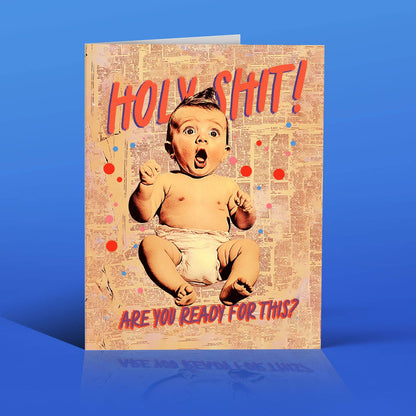 HOLY SHIT! new baby card