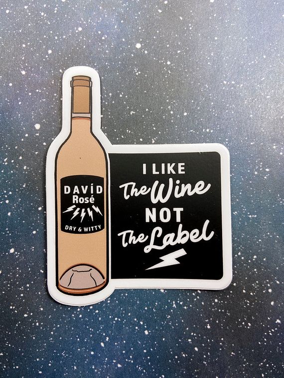 Vinyl Decal - I Like The Wine - David Rose - Schitt's Creek Pansexual